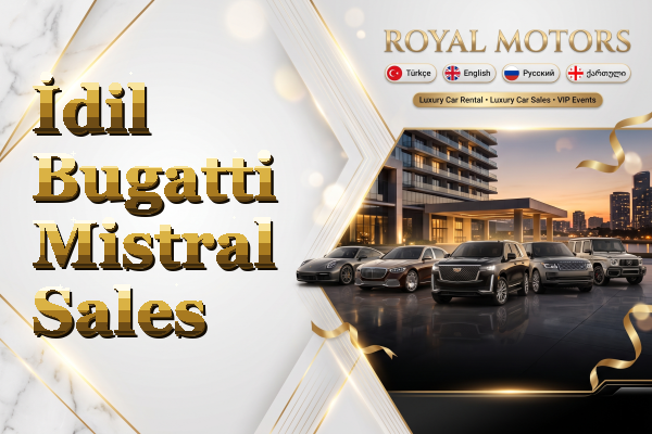İdil Bugatti Mistral Sales