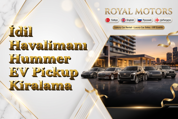 İdil Havalimanı Hummer EV Pickup Kiralama