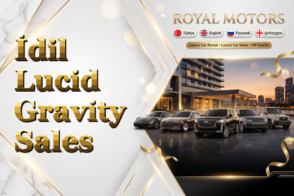 İdil Lucid Gravity Sales