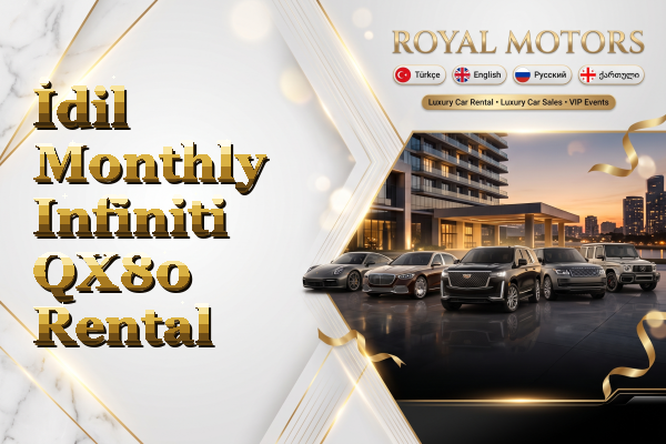 İdil Monthly Infiniti QX80 Rental