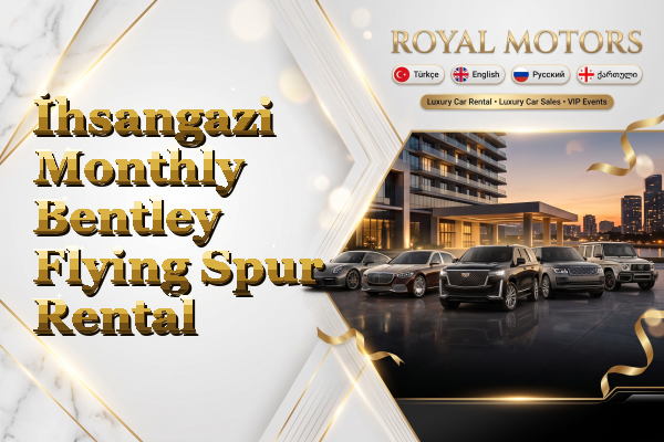 İhsangazi Monthly Bentley Flying Spur Rental