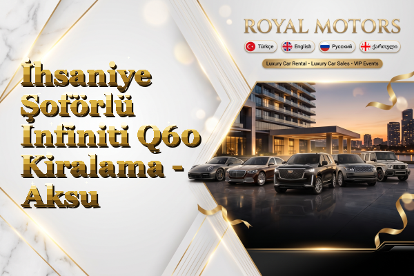 İhsaniye Şoförlü Infiniti Q60 Kiralama - Aksu