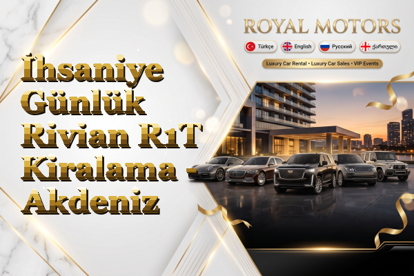 İhsaniye Günlük Rivian R1T Kiralama - Akdeniz