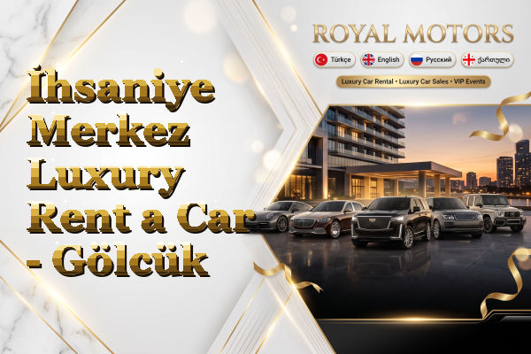 İhsaniye Merkez Luxury Rent a Car - Gölcük