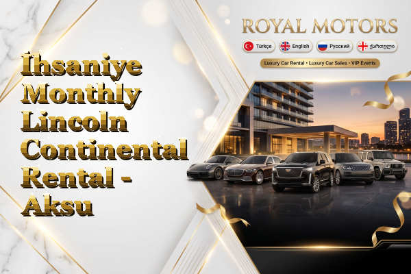 İhsaniye Monthly Lincoln Continental Rental - Aksu