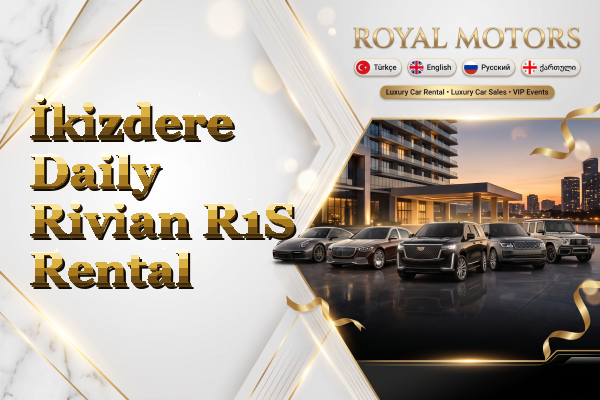 İkizdere Daily Rivian R1S Rental