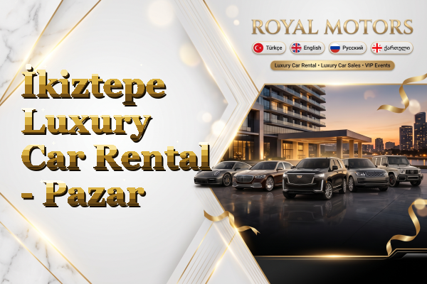 İkiztepe Luxury Car Rental - Pazar