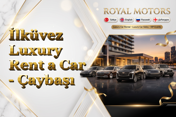 İlküvez Luxury Rent a Car - Çaybaşı