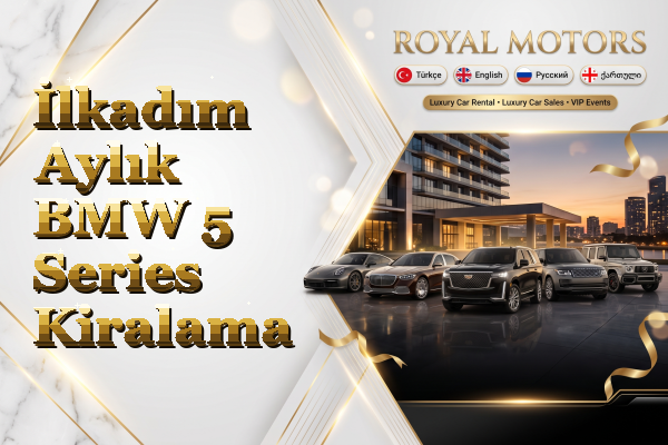 İlkadım Aylık BMW 5 Series Kiralama