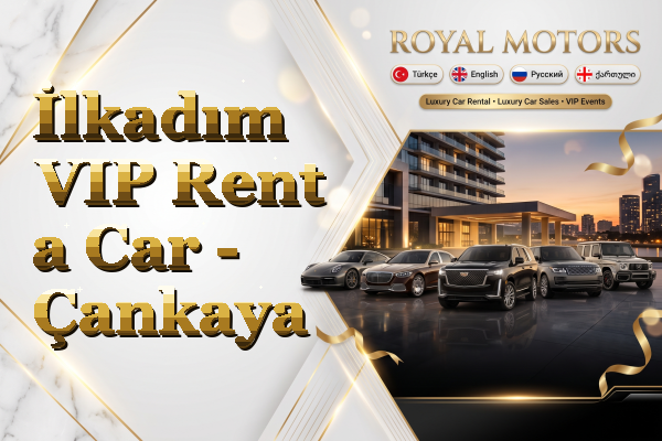 İlkadım VIP Rent a Car - Çankaya