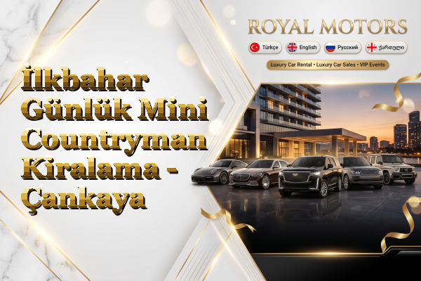 İlkbahar Günlük Mini Countryman Kiralama - Çankaya