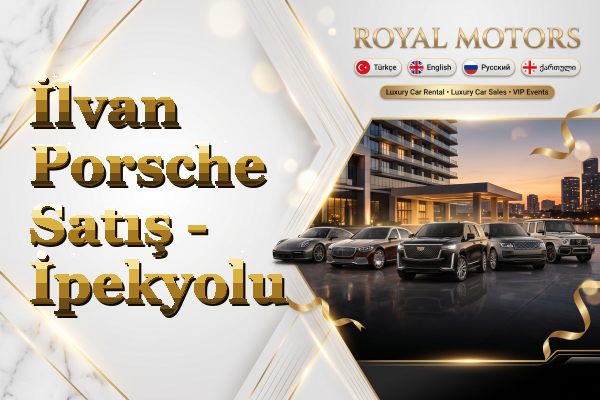 İlvan Porsche Satış - İpekyolu