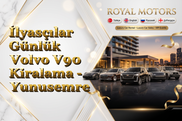 İlyasçılar Günlük Volvo V90 Kiralama - Yunusemre