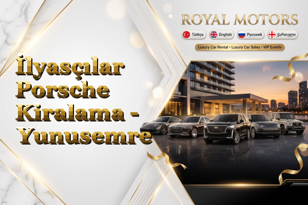 İlyasçılar Porsche Kiralama - Yunusemre