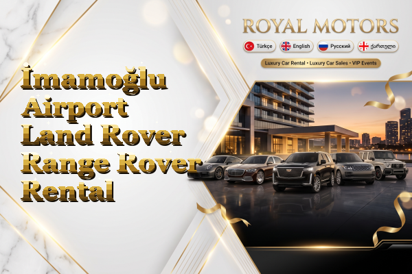 İmamoğlu Airport Land Rover Range Rover Rental