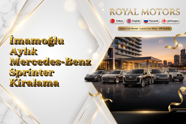 İmamoğlu Aylık Mercedes-Benz Sprinter Kiralama