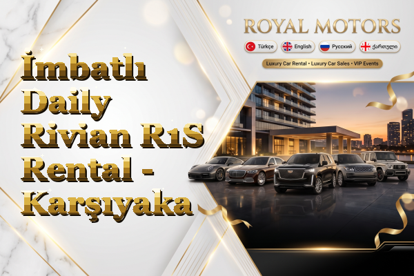 İmbatlı Daily Rivian R1S Rental - Karşıyaka