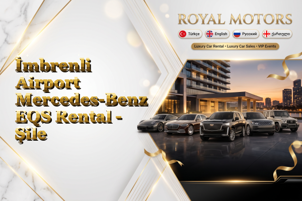 İmbrenli Airport Mercedes-Benz EQS Rental - Şile