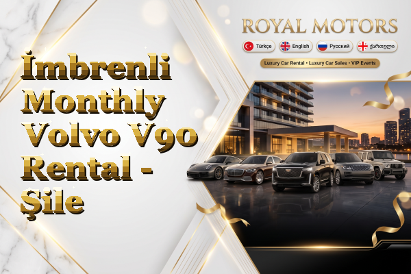 İmbrenli Monthly Volvo V90 Rental - Şile