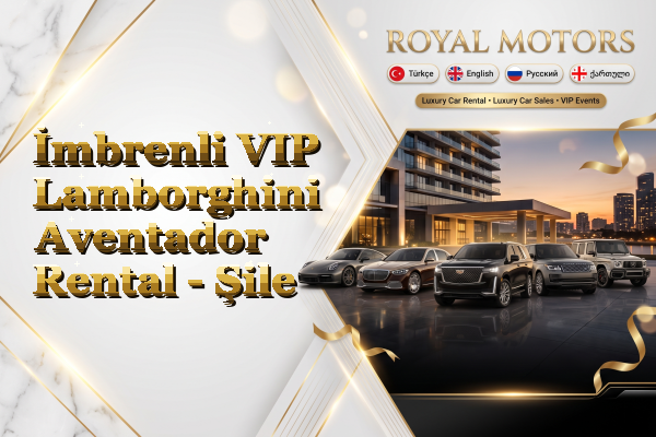İmbrenli VIP Lamborghini Aventador Rental - Şile