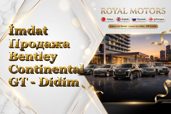İmdat Продажа Bentley Continental GT - Didim