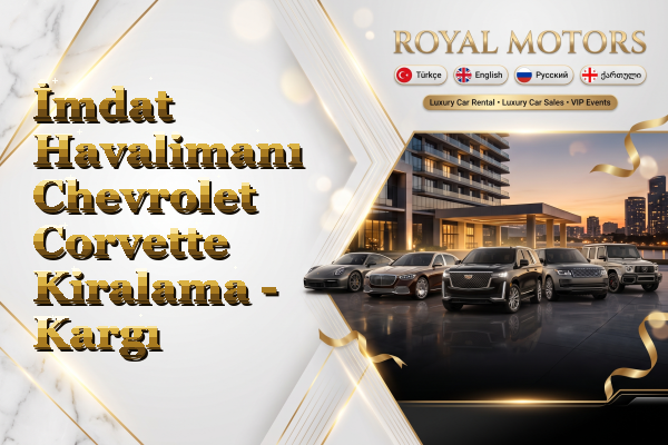 İmdat Havalimanı Chevrolet Corvette Kiralama - Kargı