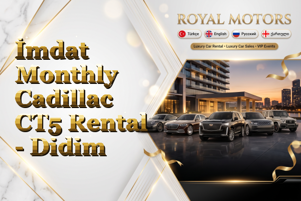 İmdat Monthly Cadillac CT5 Rental - Didim
