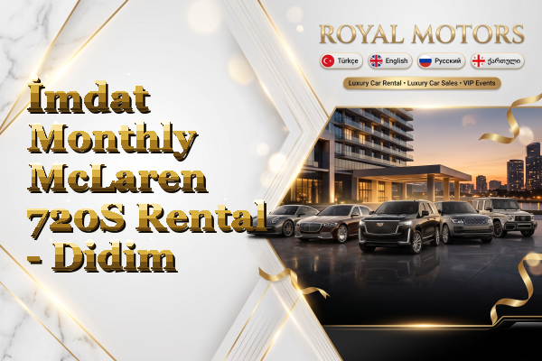 İmdat Monthly McLaren 720S Rental - Didim