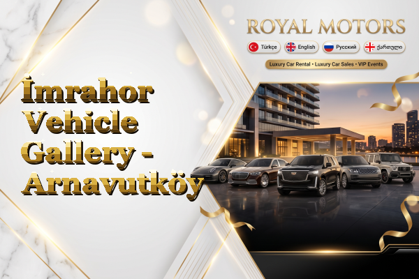 İmrahor Vehicle Gallery - Arnavutköy