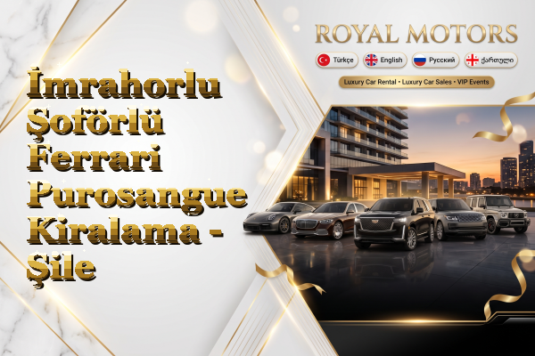 İmrahorlu Şoförlü Ferrari Purosangue Kiralama - Şile