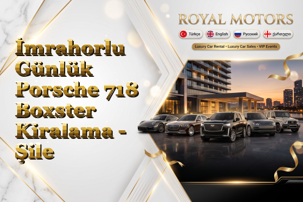 İmrahorlu Günlük Porsche 718 Boxster Kiralama - Şile