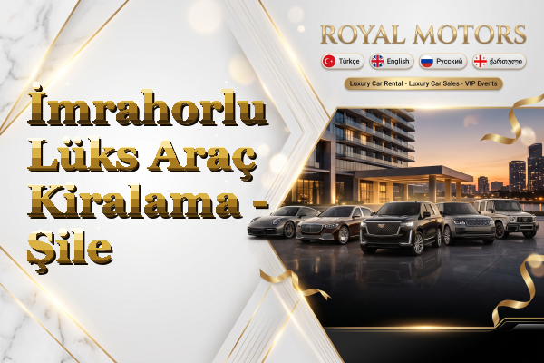 İmrahorlu Lüks Araç Kiralama - Şile