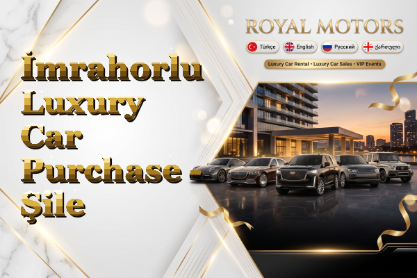 İmrahorlu Luxury Car Purchase - Şile