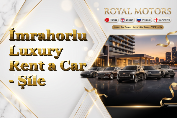 İmrahorlu Luxury Rent a Car - Şile