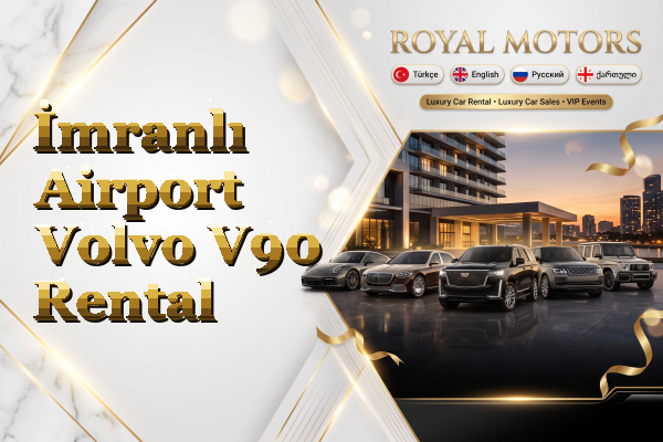 İmranlı Airport Volvo V90 Rental