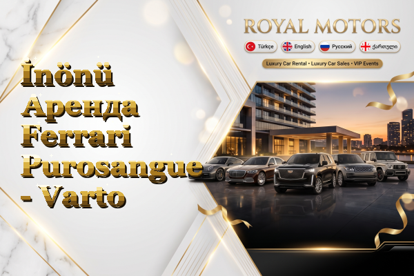 İnönü Аренда Ferrari Purosangue - Varto