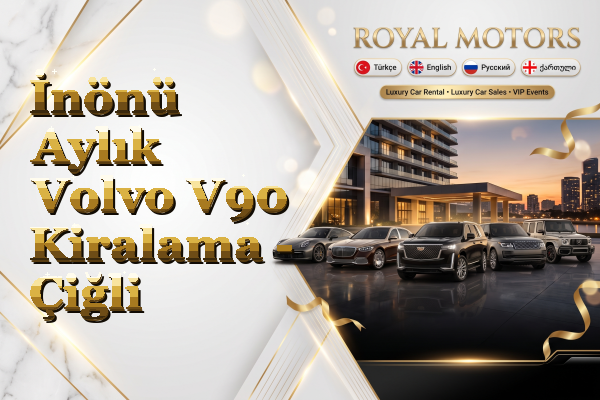 İnönü Aylık Volvo V90 Kiralama - Çiğli