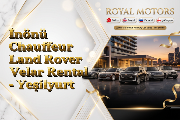 İnönü Chauffeur Land Rover Velar Rental - Yeşilyurt