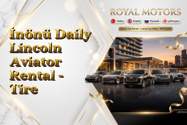 İnönü Daily Lincoln Aviator Rental - Tire