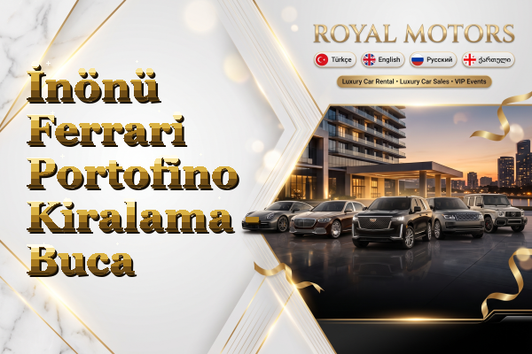 İnönü Ferrari Portofino Kiralama - Buca