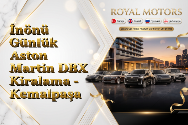 İnönü Günlük Aston Martin DBX Kiralama - Kemalpaşa