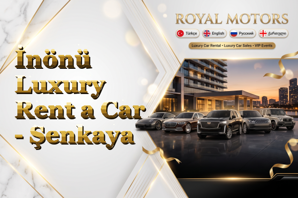 İnönü Luxury Rent a Car - Şenkaya