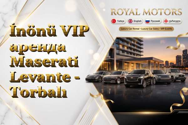 İnönü VIP аренда Maserati Levante - Torbalı