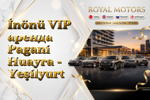 İnönü VIP аренда Pagani Huayra - Yeşilyurt