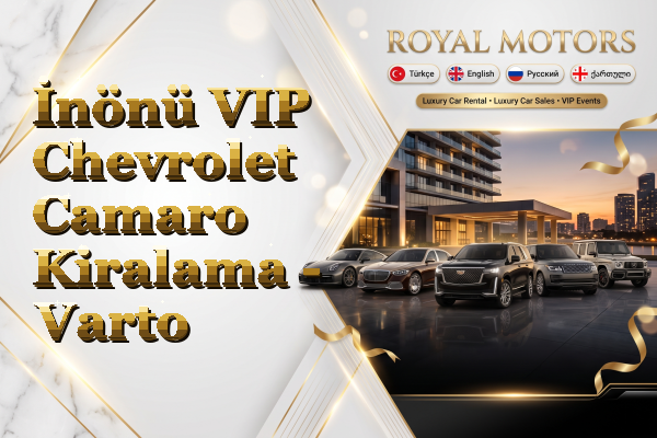 İnönü VIP Chevrolet Camaro Kiralama - Varto