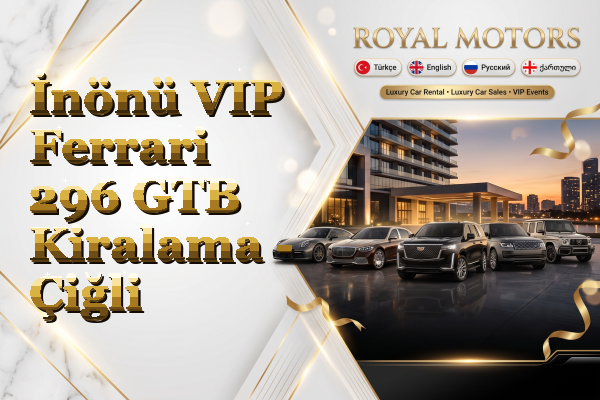 İnönü VIP Ferrari 296 GTB Kiralama - Çiğli