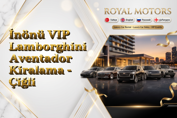 İnönü VIP Lamborghini Aventador Kiralama - Çiğli