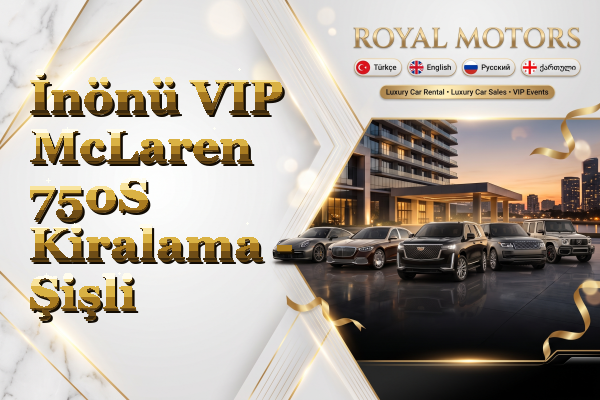 İnönü VIP McLaren 750S Kiralama - Şişli