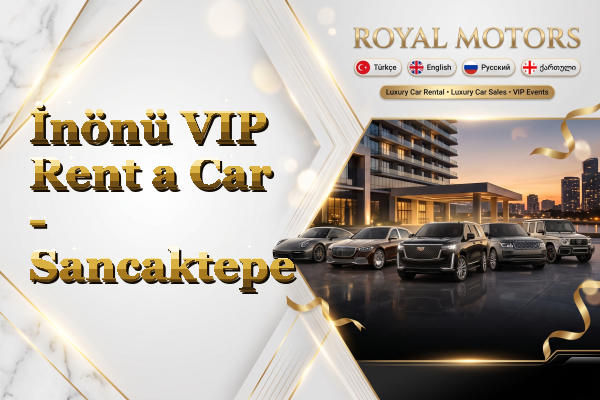 İnönü VIP Rent a Car - Sancaktepe
