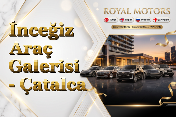 İnceğiz Araç Galerisi - Çatalca
